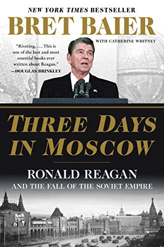 Bret Baier, Catherine Whitney: Three Days in Moscow (Paperback, 2019, William Morrow Paperbacks)
