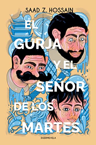Saad Z. Hossain: El gurja y el Señor de los Martes (Duermevela)