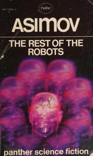 Айзек Азимов: The rest of the robots (Paperback, 1973, Panther)