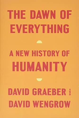 David Graeber, David Wengrow: The Dawn of Everything (2021)