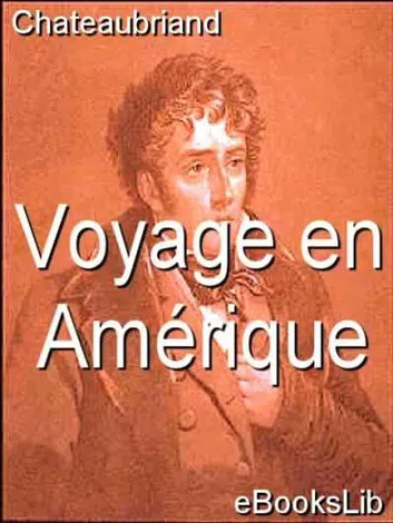 François-René de Chateaubriand: Voyage en Amérique (EBook, French language, 2015, eBooksLib)