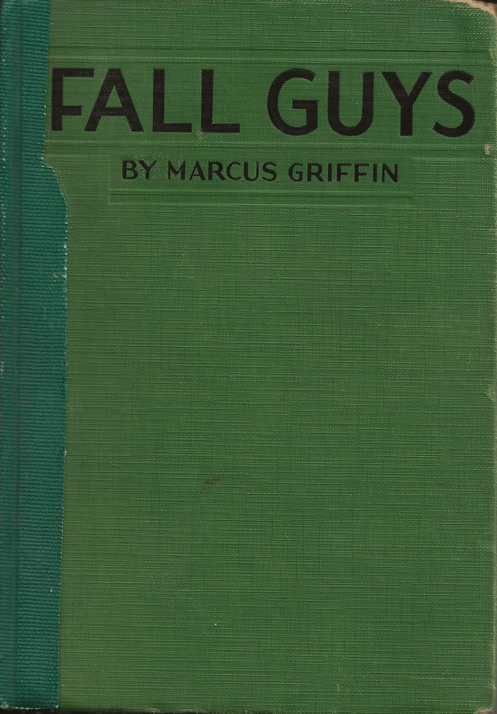 Fall Guys: The Barnums of Bounce (Hardcover, 1937, Reilly & Lee, Chicago)