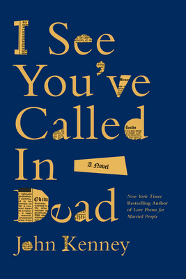 John Kenney: I See You've Called in Dead (2025, Zibby Publishing)