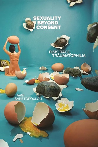 Avgi Saketopoulou: Sexuality Beyond Consent (Paperback, 2023, New York University Press)
