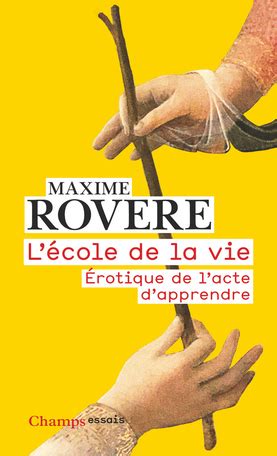 Maxime Rovère: L'école de la vie (Hardcover, French language, 2021, Flammarion)