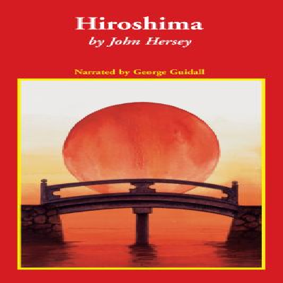 John Hersey, George Guidall, Narrator: Hiroshima (AudiobookFormat, 2003, Recorded Books)