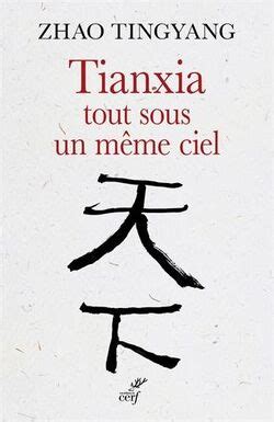 Tingyang Zhao: Tianxia (French language, 2021, University of California Press)