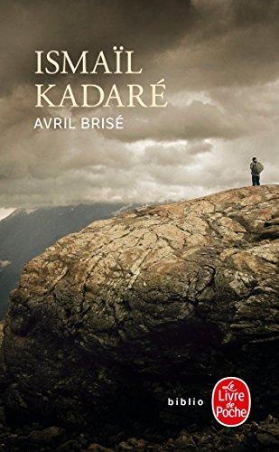 Ismail Kadare: Avril brisé (Paperback, French language, 1983, Livre de poche)