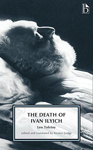 Leo Tolstoy: The Death of Ivan Ilyich (2016, Broadview Press)