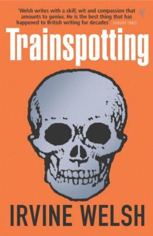 Ирвин Уэлш: Trainspotting (Paperback, VINTAGE (RAND))