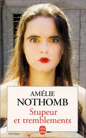 Amélie Nothomb: Stupeur Et Tremblements (Paperback, French language, 2001, Distribooks)