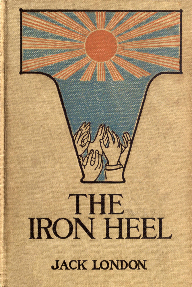Jack London: The Iron Heel (Hardcover, 1958, Macmillan)