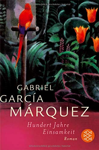 Gabriel García Márquez: Hundert Jahre Einsamkeit (Paperback, German language, 2004, Fischer)