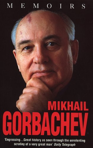 Mikhail Gorbachev: Memoirs (Hardcover, 1996, Double Day)