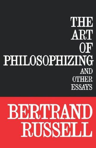 Bertrand Russell: The Art of Philosophizing (Paperback, Philosophical Library)