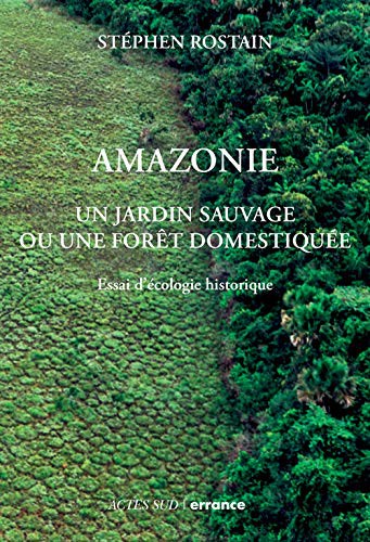 Stéphen Rostain: Amazonie (Paperback, ERRANCE)