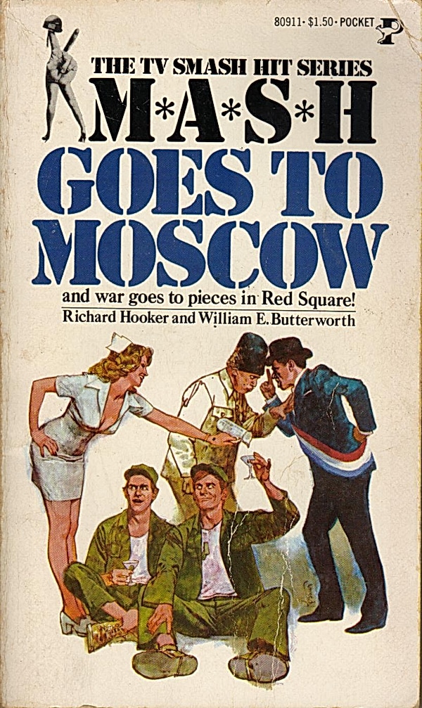 Richard Hooker, William E. Butterworth III: MASH goes to Moscow (1977, Pocketbook)
