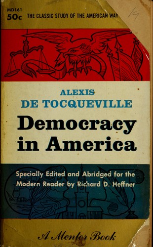 Alexis de Tocqueville: Democracy in America (1956, New American Library)