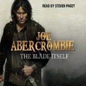 Joe Abercrombie: The Blade Itself (The First Law: Book One) (2010, Orion Publishing Group Ltd.)
