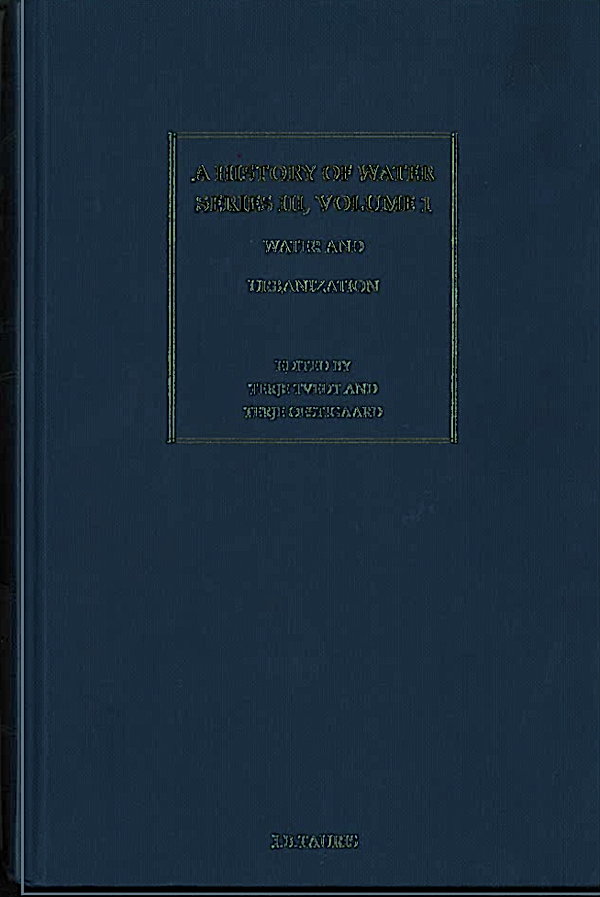 Terje Tvedt, Terje Oestigaard: Water and urbanization (Hardcover, 2014, I.B. Tauris)