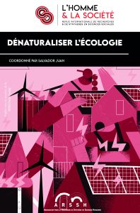 Salvador Juan: Dénaturaliser l'écologie (Hardcover, French language, L’Homme & la Société)