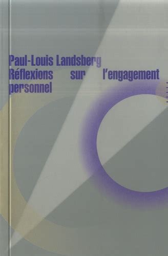 Paul-Louis Landsberg: Réflexions sur l'engagement personnel (Hardcover, French language, 2021, Allia)