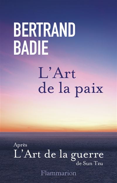 Bertrand Badie: L'art de la paix (Paperback, French language, 2024, Flammarion)