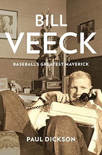 Paul Dickson: Bill Veeck (2012)
