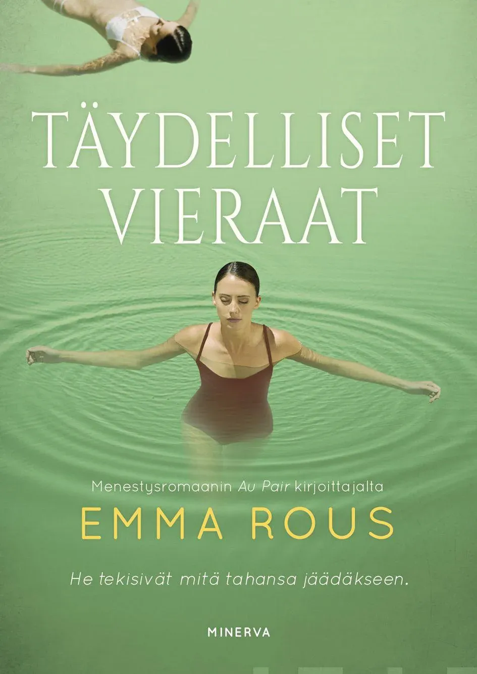 Emma Rous: Täydelliset vieraat (Hardcover, Finnish language, 2022, Minerva Kustannus Oy)