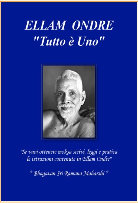 Sri Bhagavan Ramana Maharshi: ELLAM ONDRE "Tutto è Uno" (EBook, Italiano language, 2024, IO SONO Edizioni)