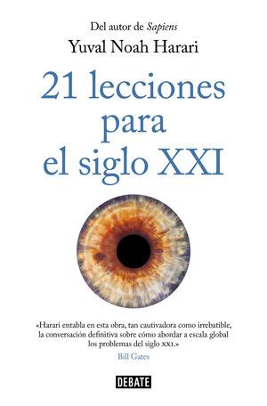 Yuval Noah Harari: 21 lecciones para el siglo XXI (2018)