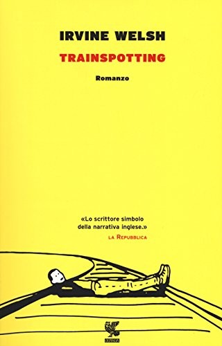 Ирвин Уэлш: Trainspotting (Italian language, 1996, Ugo Guanda)
