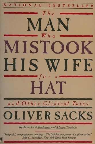 Oliver Sacks, Will Self, Jonathan Davis: The Man Who Mistook His Wife for a Hat and Other Clinical Tales (1988, Harper & Row)