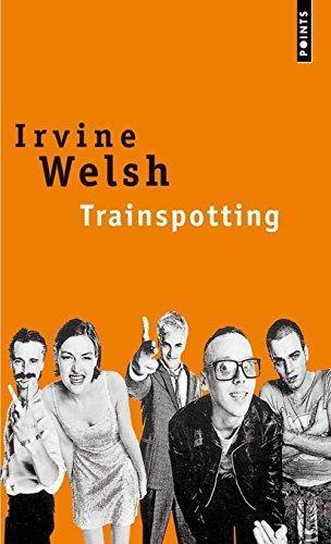 Ирвин Уэлш: Trainspotting: roman (French language, 1998)