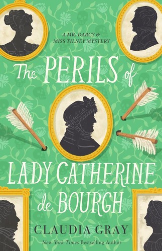 Claudia Gray: Perils of Lady Catherine de Bourgh (2024, Knopf Doubleday Publishing Group)