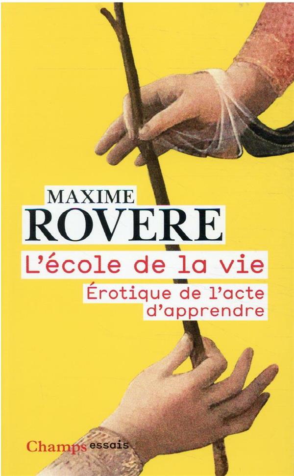 Maxime Rovère: L'école de la vie (Hardcover, French language, 2021, Flammarion)