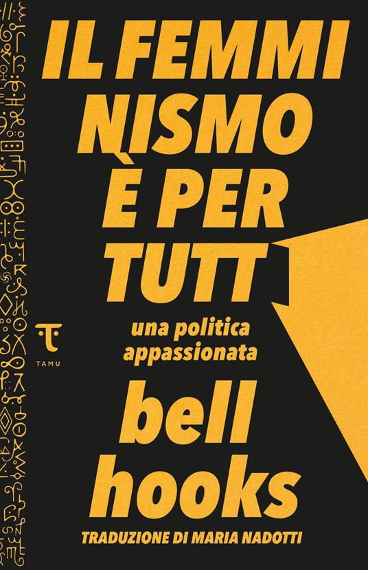 bell hooks: Il femminismo è per tutti (Paperback, Italiano language, 2021, Tamu)
