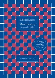 Michel Laclos: Mots croisés 25 (Paperback, French language, 2025, Zulma)