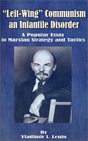 Vladimir Ilich Lenin: Left-Wing Communism, an Infantile Disorder (Paperback, 2001, University Press of the Pacific)