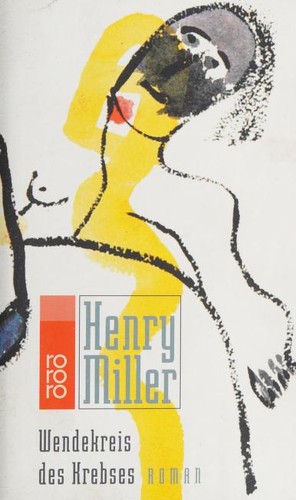 Henry Miller: Wendekreis des Krebses (Rowohlt Taschenbuch Verla)