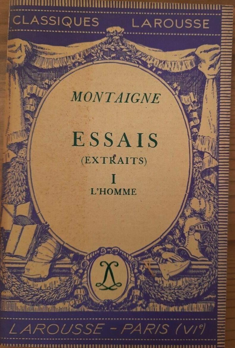 Michel de Montaigne: Essais (Extraits), I (French language, Éditions Larousse)