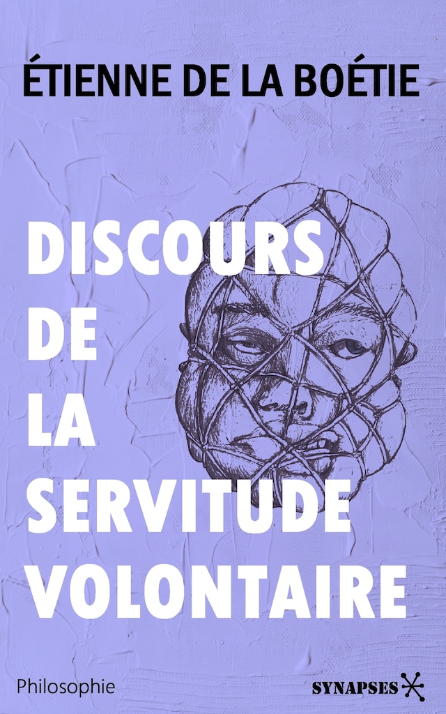 Estienne de La Boétie: De la servitude volontaire (Hardcover, 2017, Le passager clandestin)