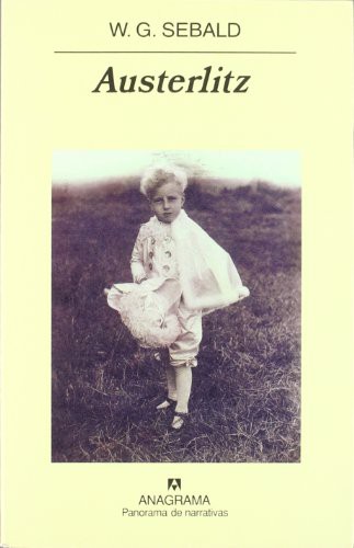 W. G. Sebald, Miguel Sáenz: Austerlitz (Hardcover, Editorial Anagrama S.A.)