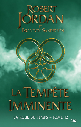 Robert Jordan, Brandon Sanderson: La tempête imminente (Paperback, français language, 2021, Bragelonne)