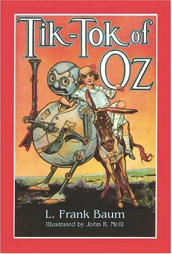 L. Frank Baum: Tik-Tok of Oz (1994, Dover)