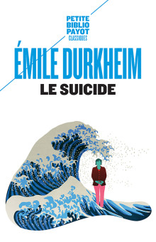 Émile Durkheim: Le suicide (Paperback, French language, 2009, Payot)