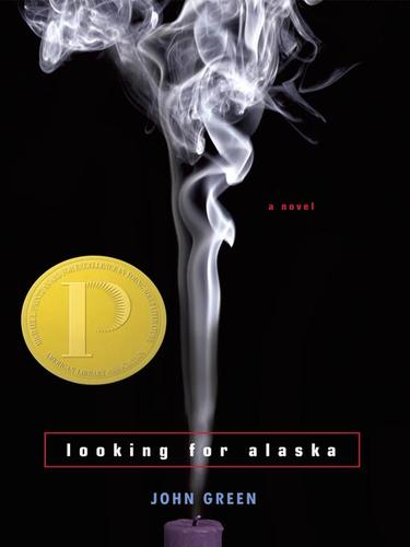 John Green, John Green - undifferentiated: Looking for Alaska (EBook, 2008, Penguin Group USA, Inc.)
