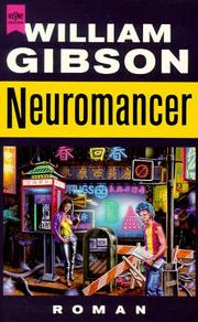 William Gibson, William Gibson: Neuromancer (Paperback, German language, 1992, Heyne)