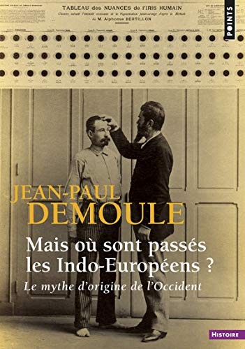 Jean-Paul Demoule: Mais où sont passés les Indo-Européens ? (Paperback, French language, Points)