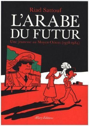 Riad Sattouf: L'arabe du futur. [1] (Hardcover, fra language, 2015, Allary)